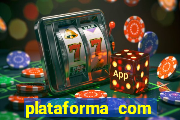 plataforma com bonus de cadastro fortune tiger